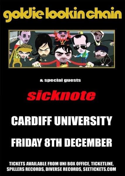 Goldie Lookin Chain + Sicknote flyer, Cardiff University, Fri 8 Dec