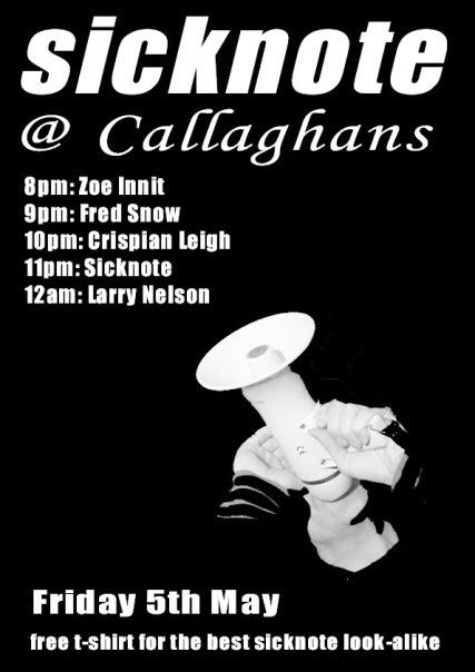 Sicknote @ Callaghans flyer, Callaghans, Cardiff, Fri 5 May
